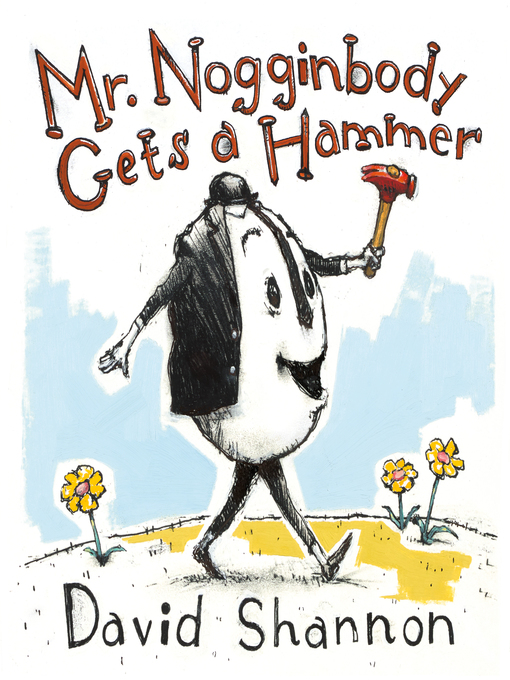 Cover image for Mr. Nogginbody Gets a Hammer